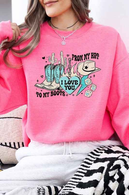 Love You From My Hat to Boots Graphic Sweatshirt