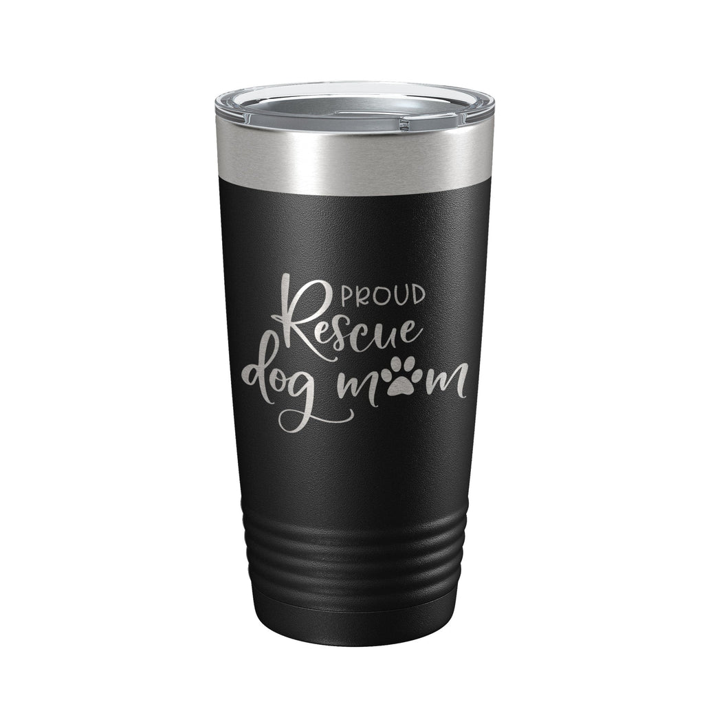 Proud Rescue Mom Tumbler Dog Travel Mug Gift Insulated Laser Engraved Coffee Cup 20 oz - Goddess Imports Marketplace