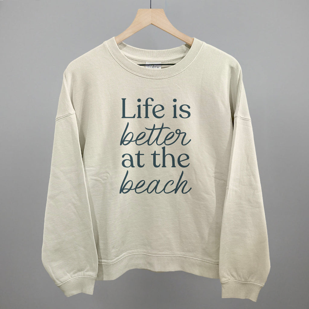 Life Is Better At The Beach