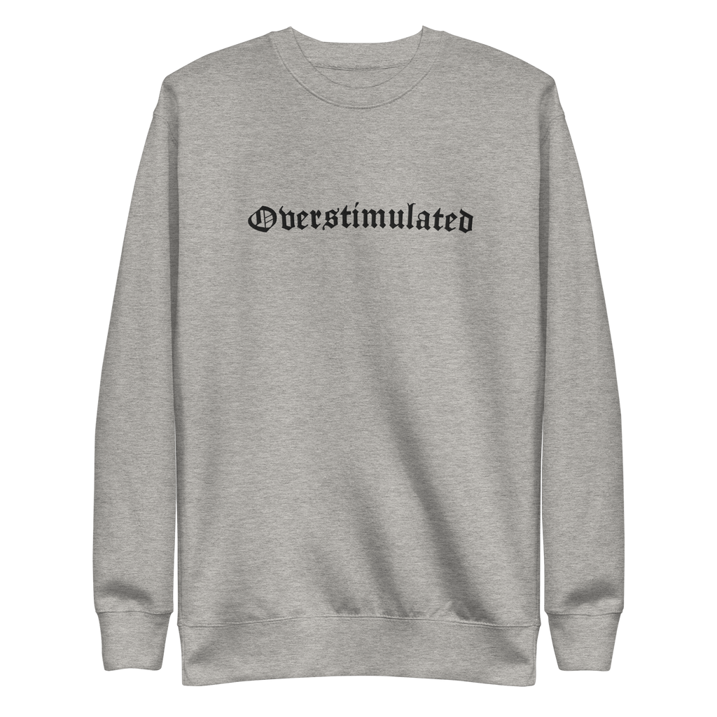 Overstimulated Embroidered Sweatshirt by Goth Cloth Co.